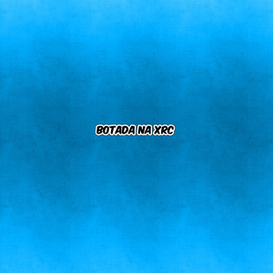 BOTADA NA XRC