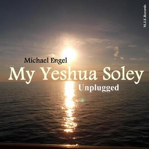 My Yeshua Soley (Unplugged)