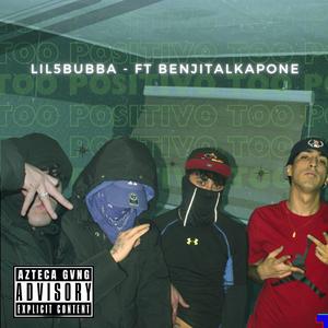 TOO POSITIVO (feat. benjitalkapone) (Remix)