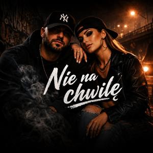 Nie na chwilę