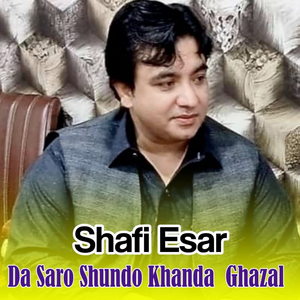 Da Saro Shundo Khanda Ghazal