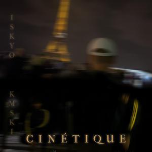 Cinétique (feat. Iskyo)