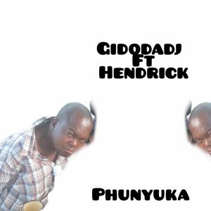 Phunyuka (feat. Hendrick A.K.A Ghadaffi)