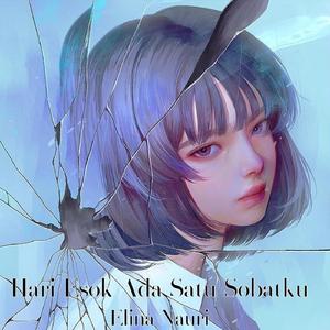 Hari Esok Ada Satu Sobatku