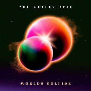 Worlds Collide