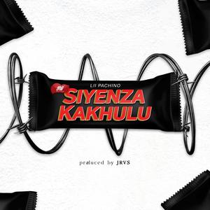 Siyenza Kakhulu (feat. Lii Pachino)