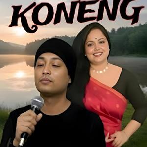 KONENG (ASSAMESE SONG)