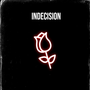 Indecision
