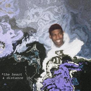 *the heart & distance (feat. Plastic Lemonade)