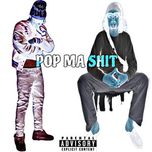Pop ma shit (feat. Vinni G)