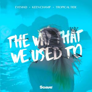 The Way That We Used To