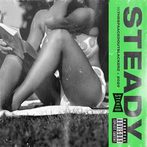 Steady