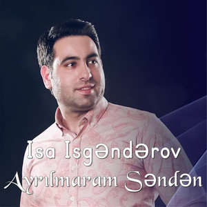 Ayrılmaram Səndən