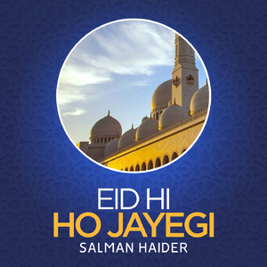 Eid Hi Ho Jayegi