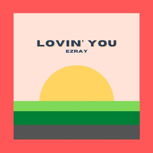 Lovin' You