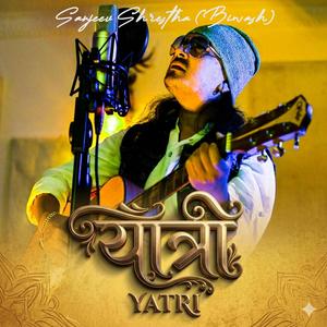 Yatri (Kun Mandir Ma Janxau)