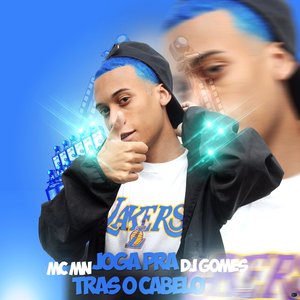 Joga pra Tras o Cabelo (feat. MC MN)