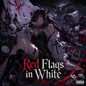 Red Flags in White