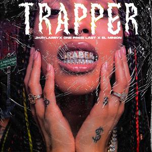 Trapper (feat. Jhay Larry)
