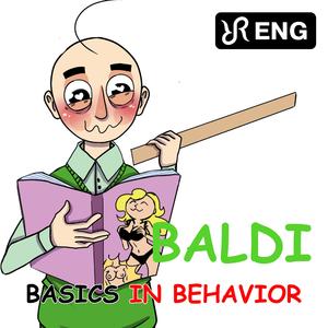 Basics in Behavior (cover of BALDI's Basics in Education and Learning Song)