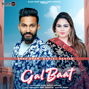 GAL BAAT (Punjabi Pop)