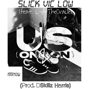 US (On & On) (feat. LyfeTheOracle & Prod Dskillz Harris)