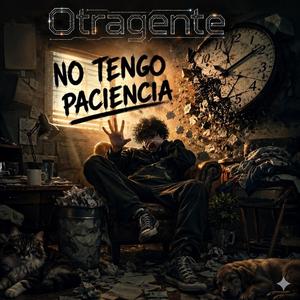 No tengo paciencia