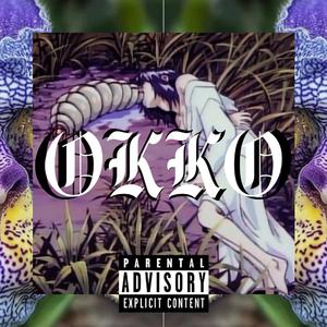 OKKO (feat. Kanabali$tik)