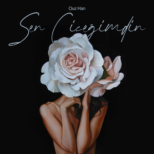 Sen Çiçeğimdin