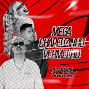 Mega Chapeuzinho Vermelho