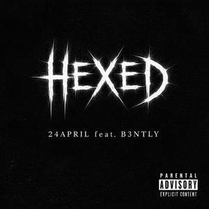 HEXED (feat. B3NTLY)