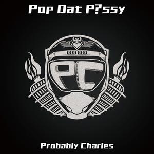 Pop Dat P?ssy