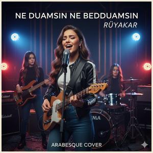 Ne Duamsın Ne Bedduamsın - Rüyakar (Arabesque Cover)