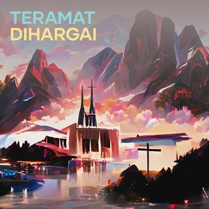 Teramat Dihargai