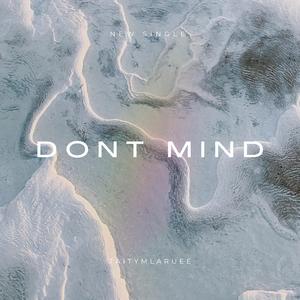 Dont Mind