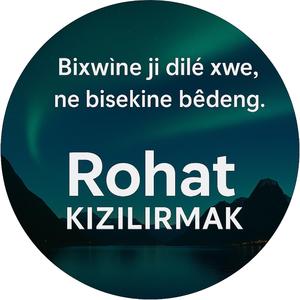 Bixwîne ji dilê xwe, ne bisekine bêdeng, Rastî bêje bi hêrs, bi hêz û bi reng.