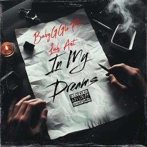 In My Dreams (feat. Luh Ant)