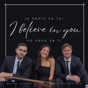 I believe in you (feat. Moises Senado, Yael Cohen & Legro y su pandilla)