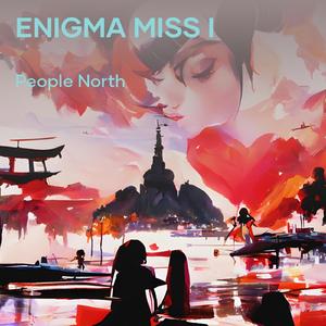Enigma Miss I