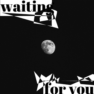 Waiting for You