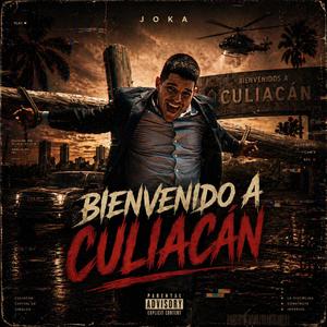BIENVENIDO A CULIACÁN