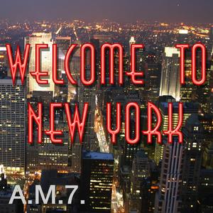 Welcome to New York (Single Version)