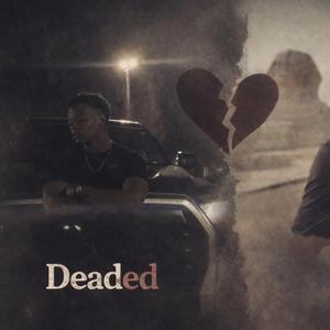 Deaded (feat. AK Knight)