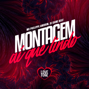 Montagem Aí Que Lindo