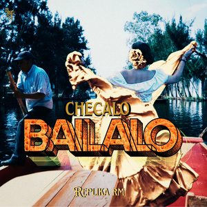 CHECALO, BAILALO