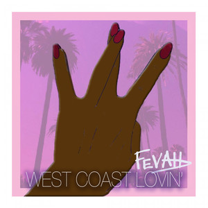 West Coast Lovin' (Original Version)