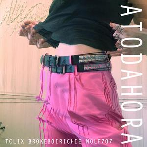 Atodahora (feat. Brokeboirichie & Wolf707)