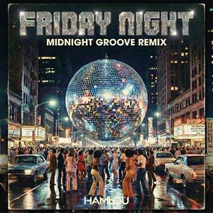 Friday Night (Midnight Groove Remix)