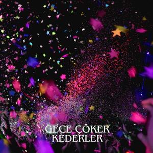 Gece Çöker Kederler