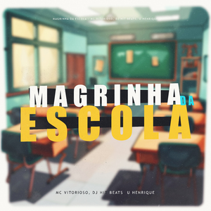Magrinha da Escola